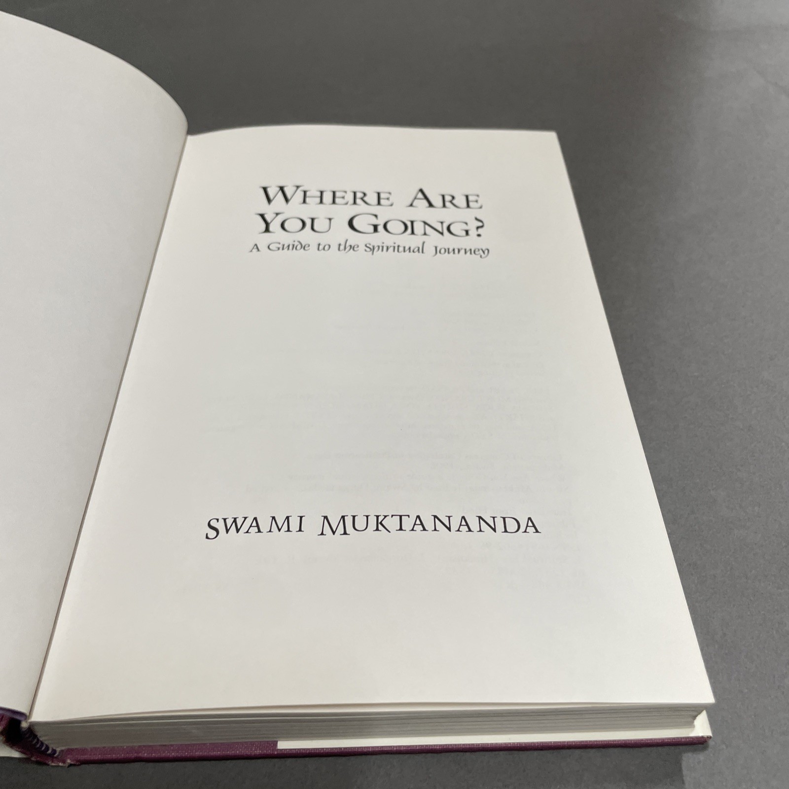 Where Are You Going A Guide to the Spiritual Journey Swami Muktananda HC 1991 DJ