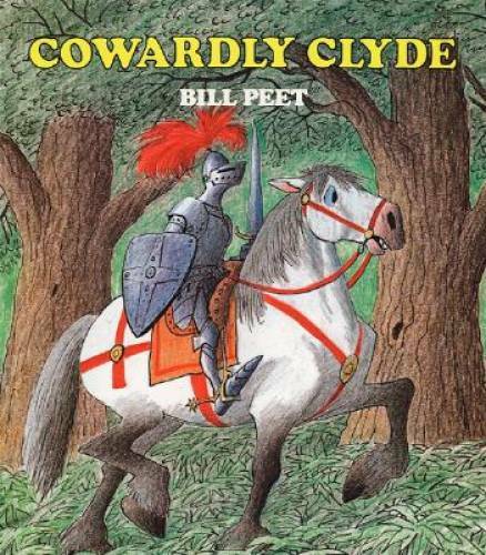 Cowardly Clyde – Paperback By Peet, Bill – GOOD