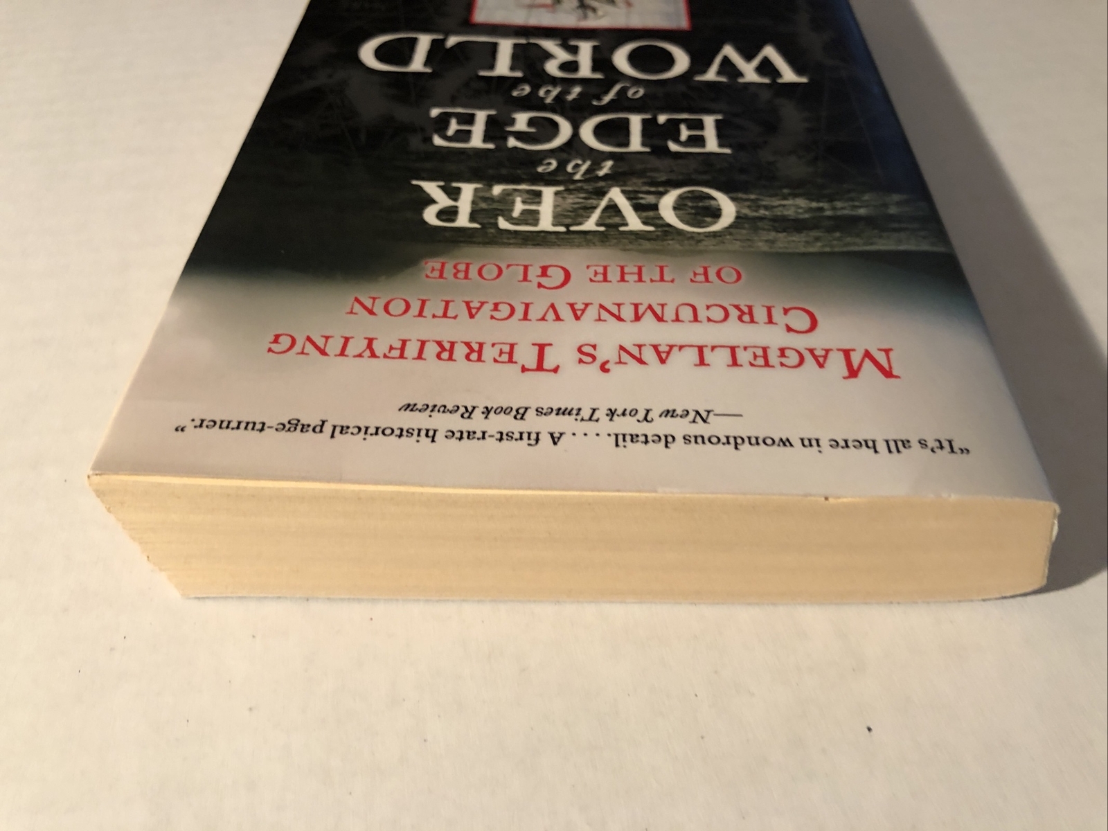 P. S. Ser.: Over the Edge of the World : Magellan’s Terrifying Circumnavigation