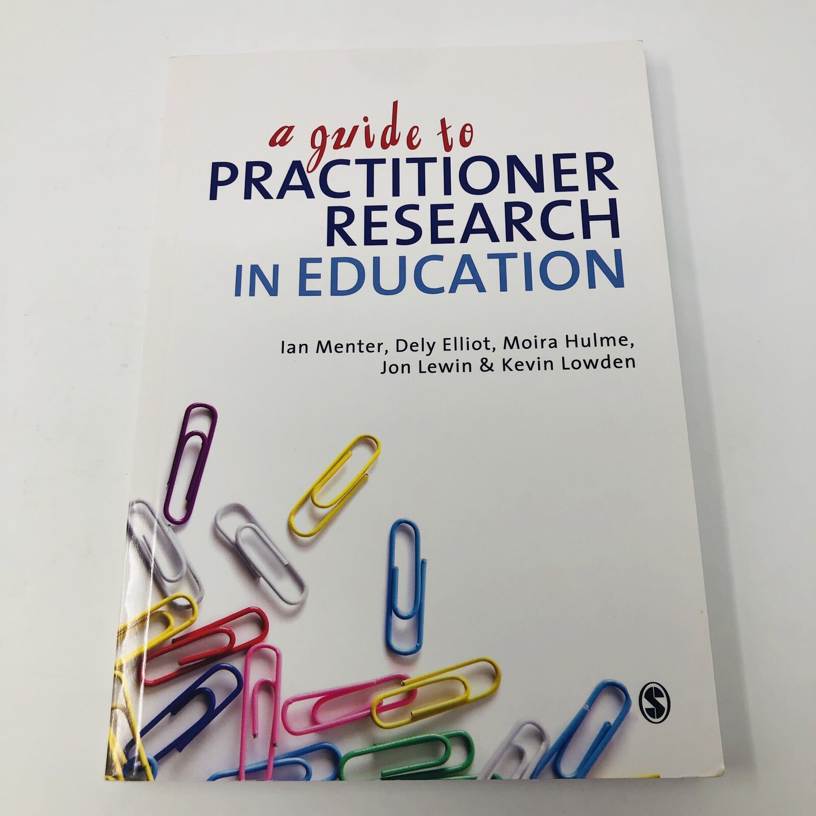 A Guide to Practitioner Research in Education by Ian J. Menter, Jon Lewin,…