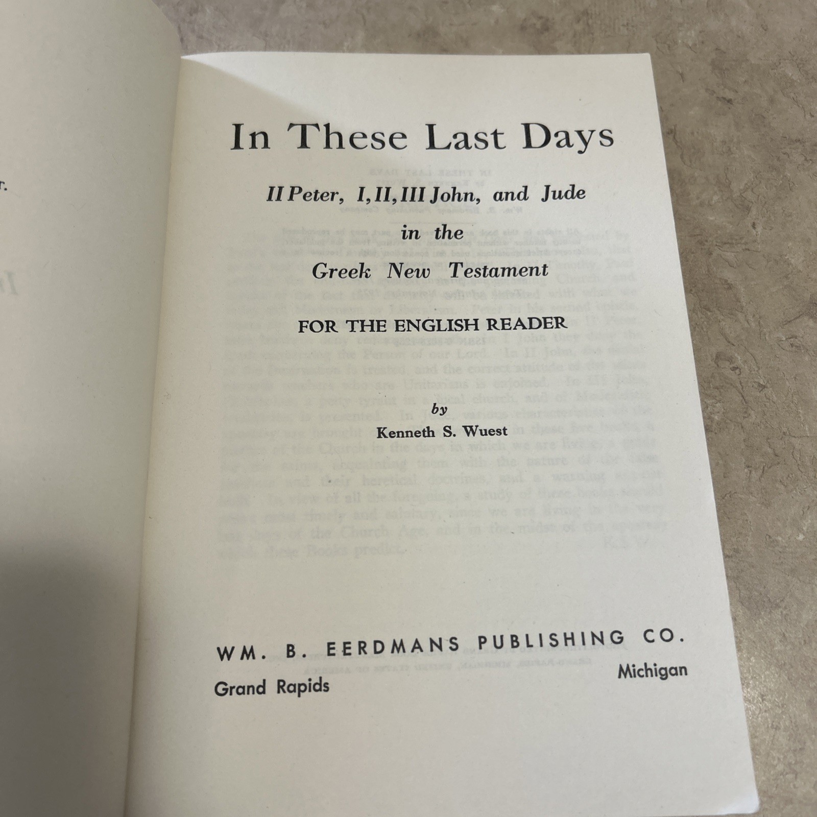 Wuest’s Word Studies „In These Last Days“ Greek New Testament Bible Study