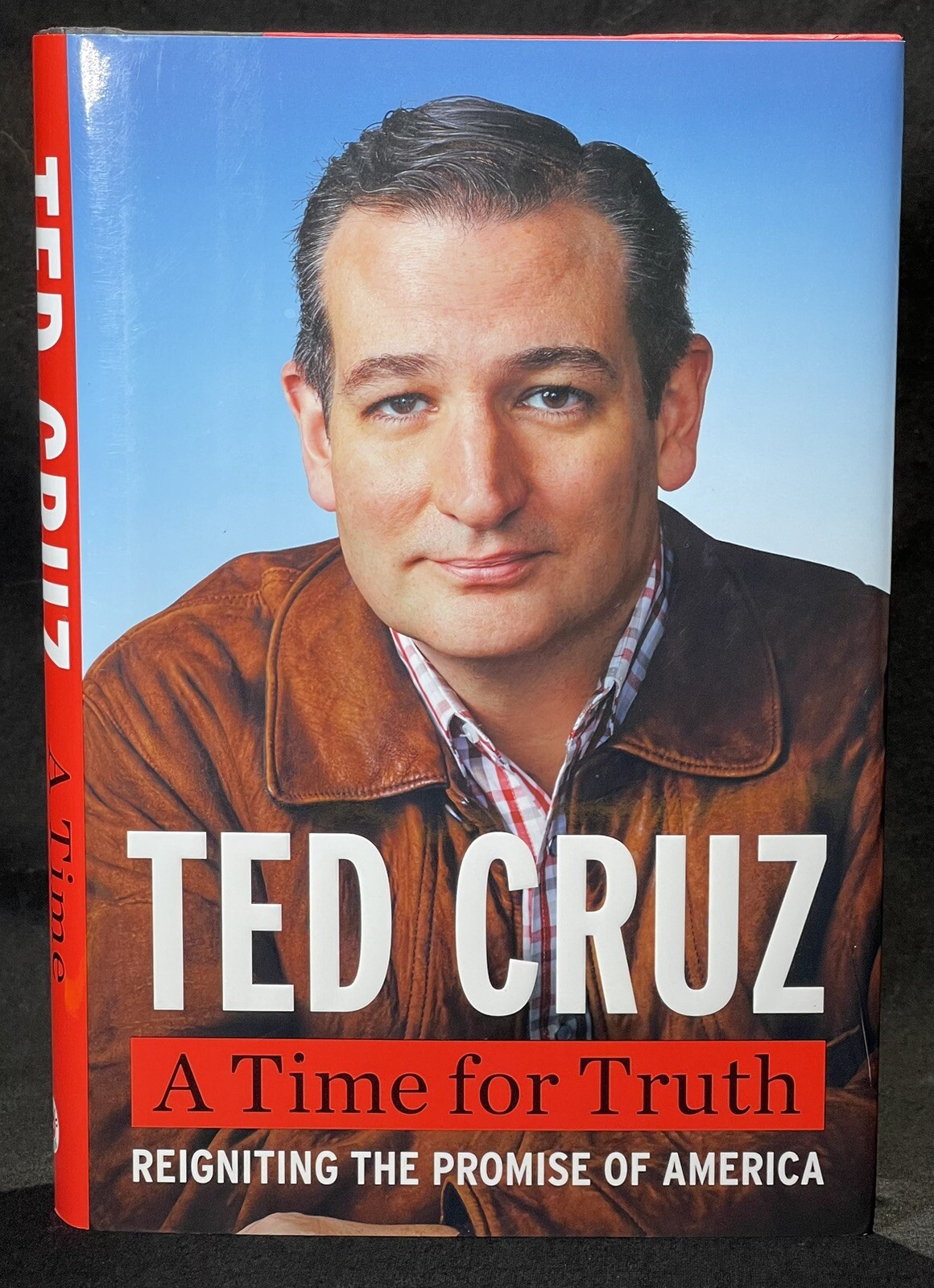 A Time for Truth Reigniting the Promise of hardcover Ted Cruz Family Photos 2015