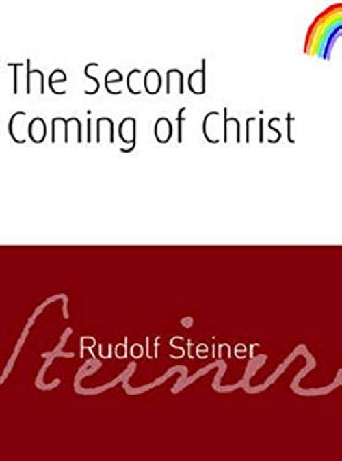 The Second Coming of Christ Paperback Rudolf Steiner