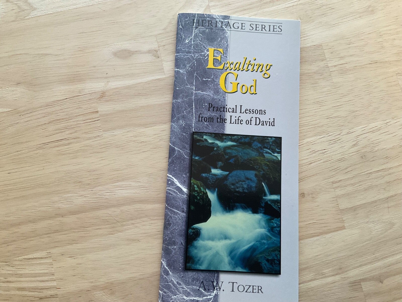 Exalting God : Practical Lessons from the Life of David by A. W. Tozer Booklet