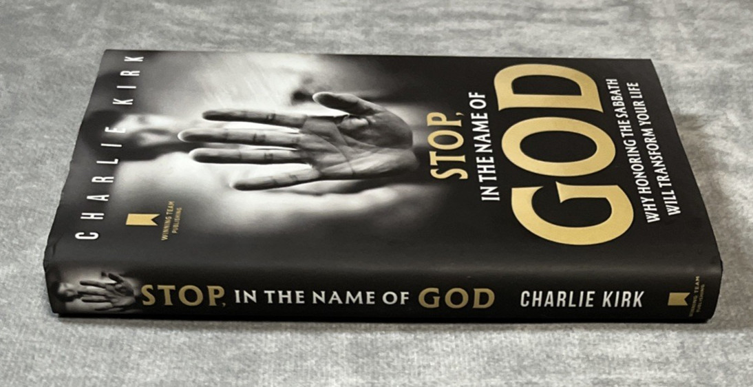 Stop In the Name of God by Charlie Kirk HC DJ 1st Edition 2nd Printing 2025