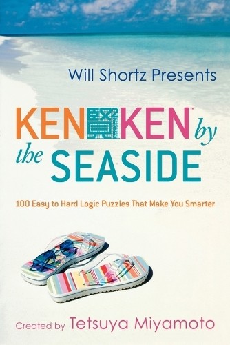 Tetsuya Miyamoto Will Shortz Presents Kenken by the Seaside (Paperback)