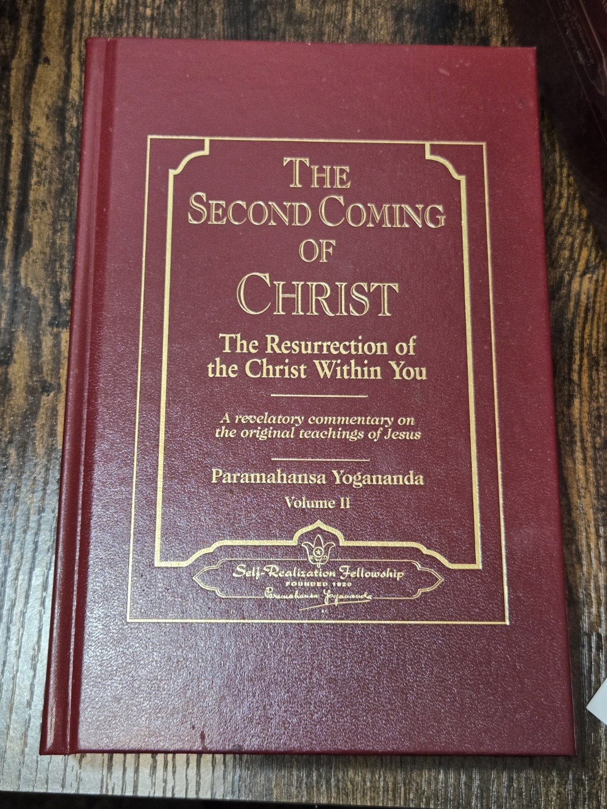THE SECOND COMING OF CHRIST: The Resurrection of Christ Within You by Yogananda