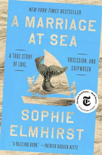 Sophie Elmhirst A Marriage at Sea (Hardback)