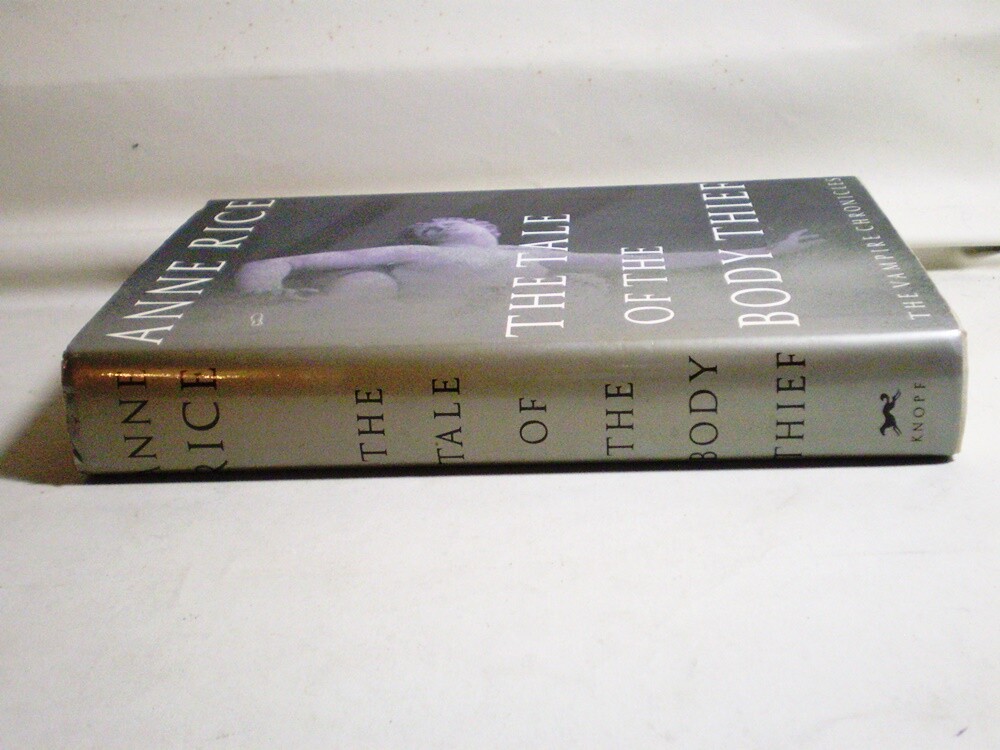 Vampire Chronicles Ser.: The Tale of the Body Thief : The Vampire Chronicles by