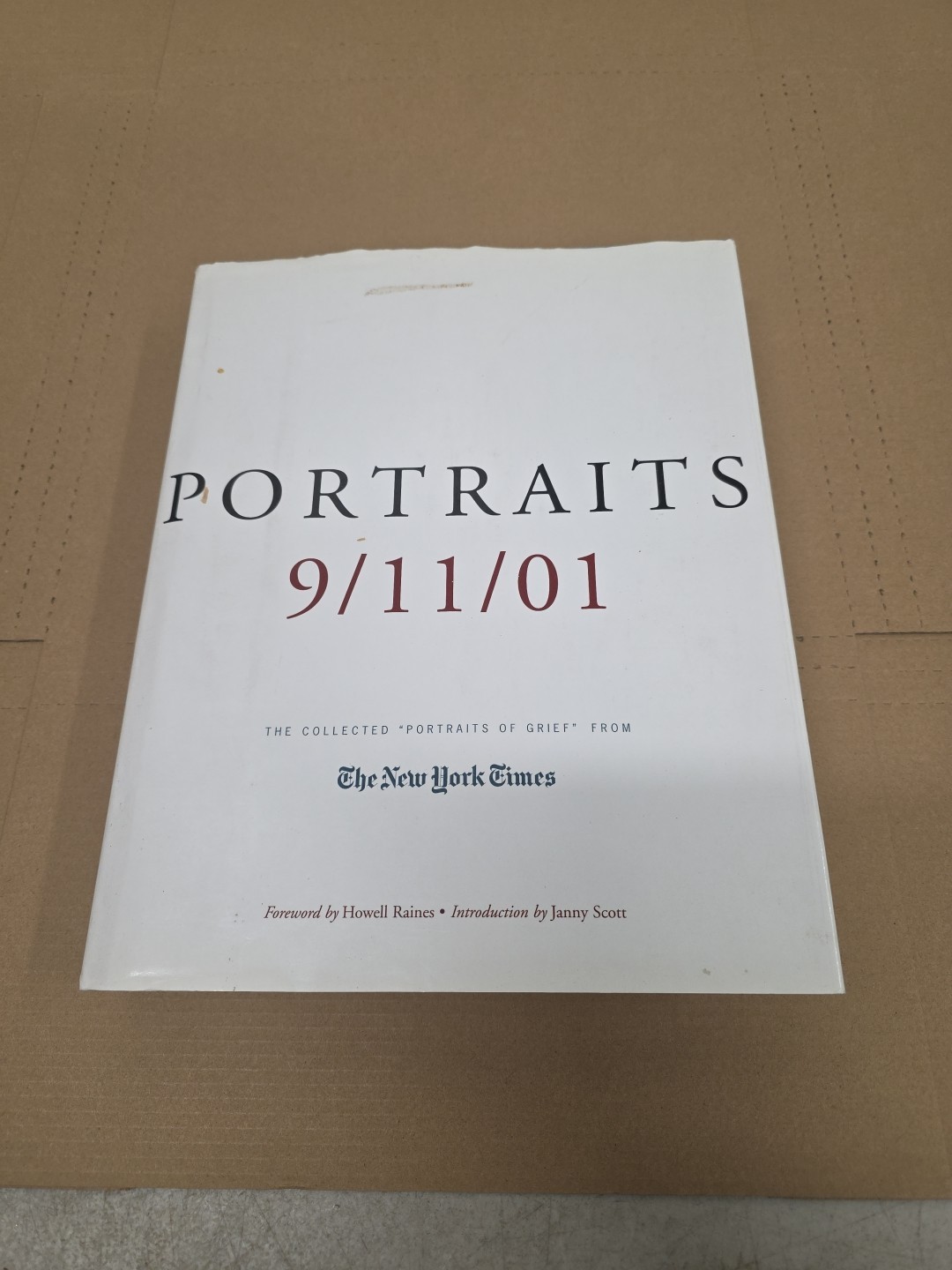 Portraits 9/11/01 The Collected Portraits of Grief from the New York Times 2002