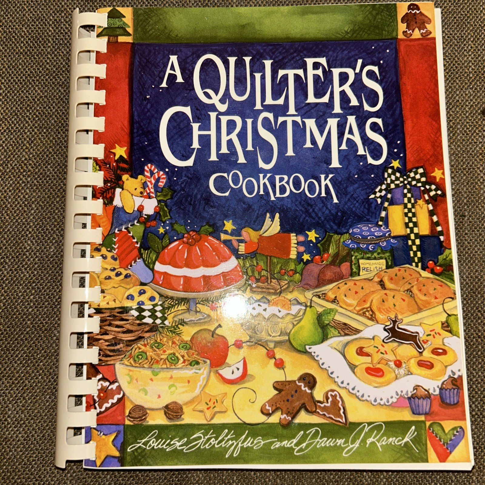 A Quilter’s Christmas Cookbook – Louise Stoltzfus & Dawn J Ranck ~ 348 Pages