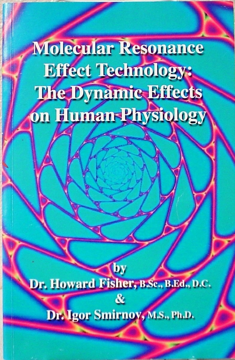 Molecular Resonance Effect Technology: The Dynamic Effects on Human Physiolo…