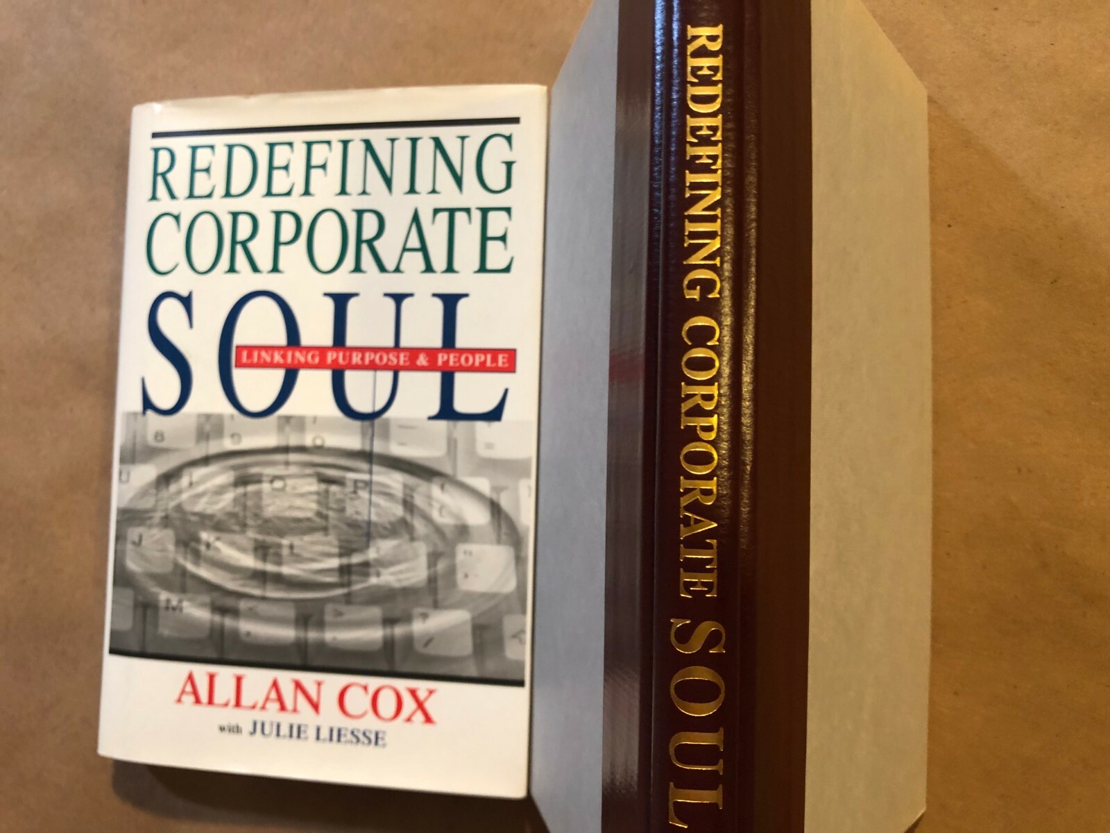 REDEFINING CORPORATE SOUL: by Allan Cox – Hardcover with Dust Jacket – SIGNED