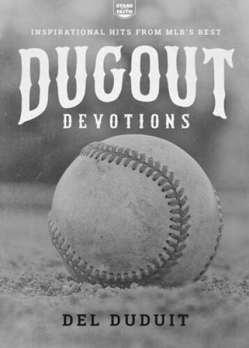 Dugout Devotions: Inspirational Hits from MLBâ??s Best (Stars o – VERY GOOD