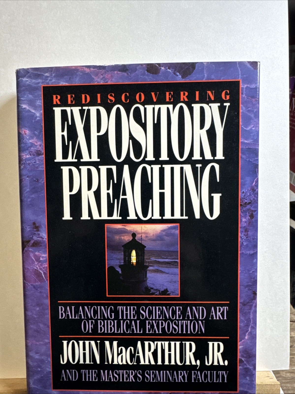 Rediscovering Expository Preaching by John F. MacArthur Jr., Masters College…
