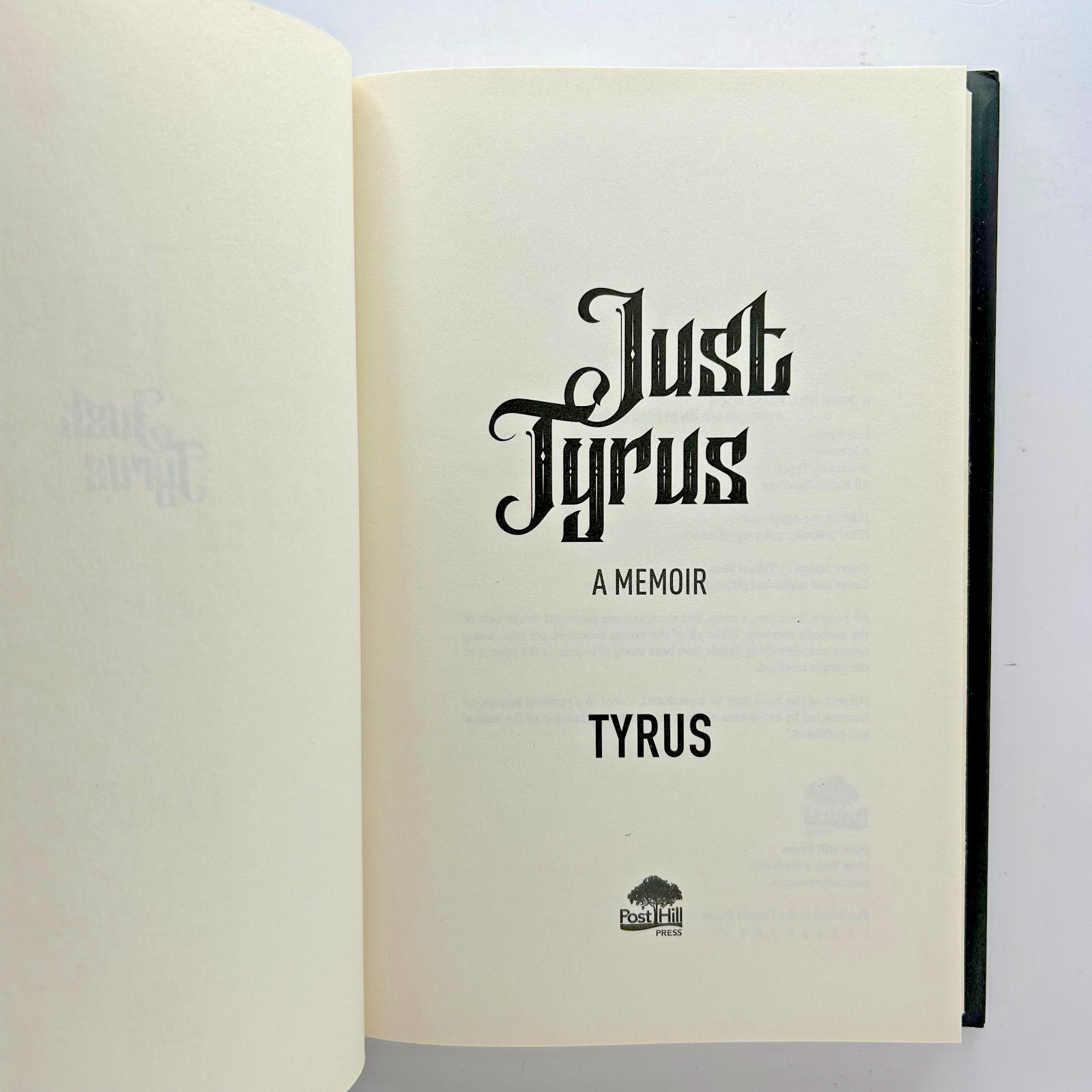 Just Tyrus: A Memoir Hardcover Book by Tyrus 2022 Post Hill Press Like New