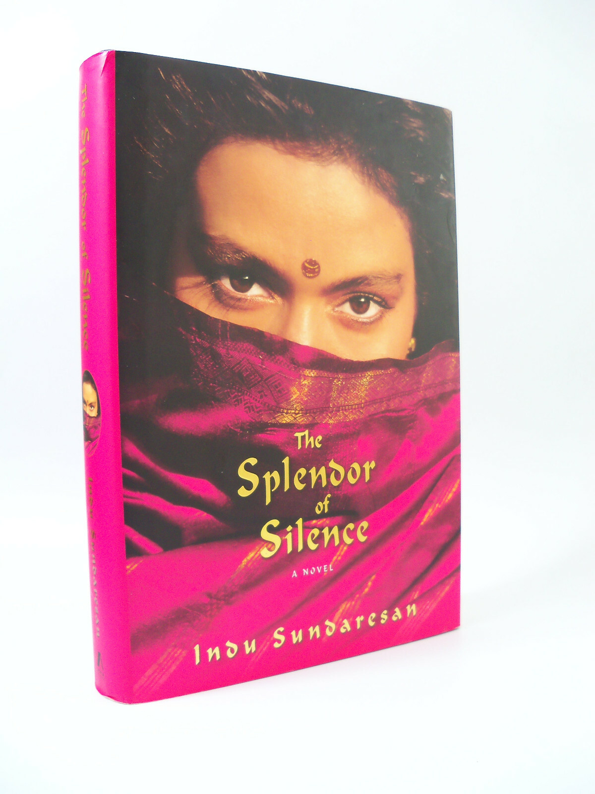 The Splendor of Silence by Indu Sundaresan (2006, Hardcover) Signed First