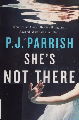 She’s Not There by Parrish, P.J., Good Book