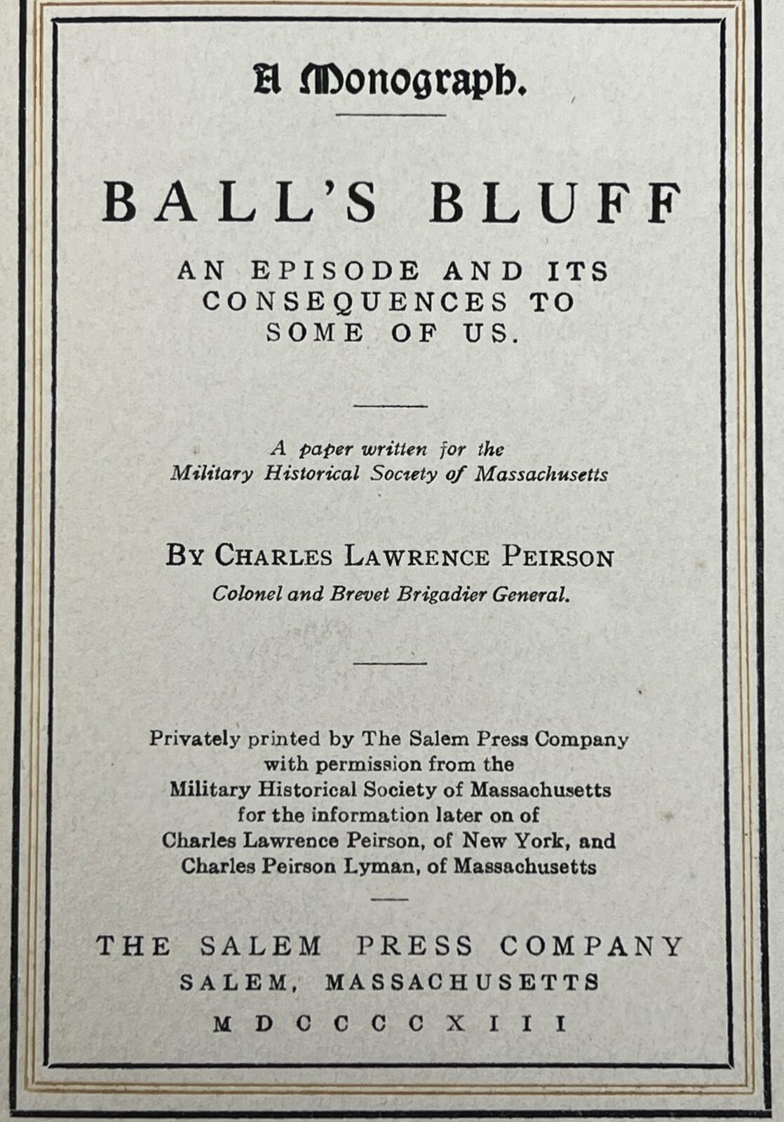 SIGNED: Ball’s Bluff A Monograph by Charles L. Peirson – 1913 HC The Salem Press