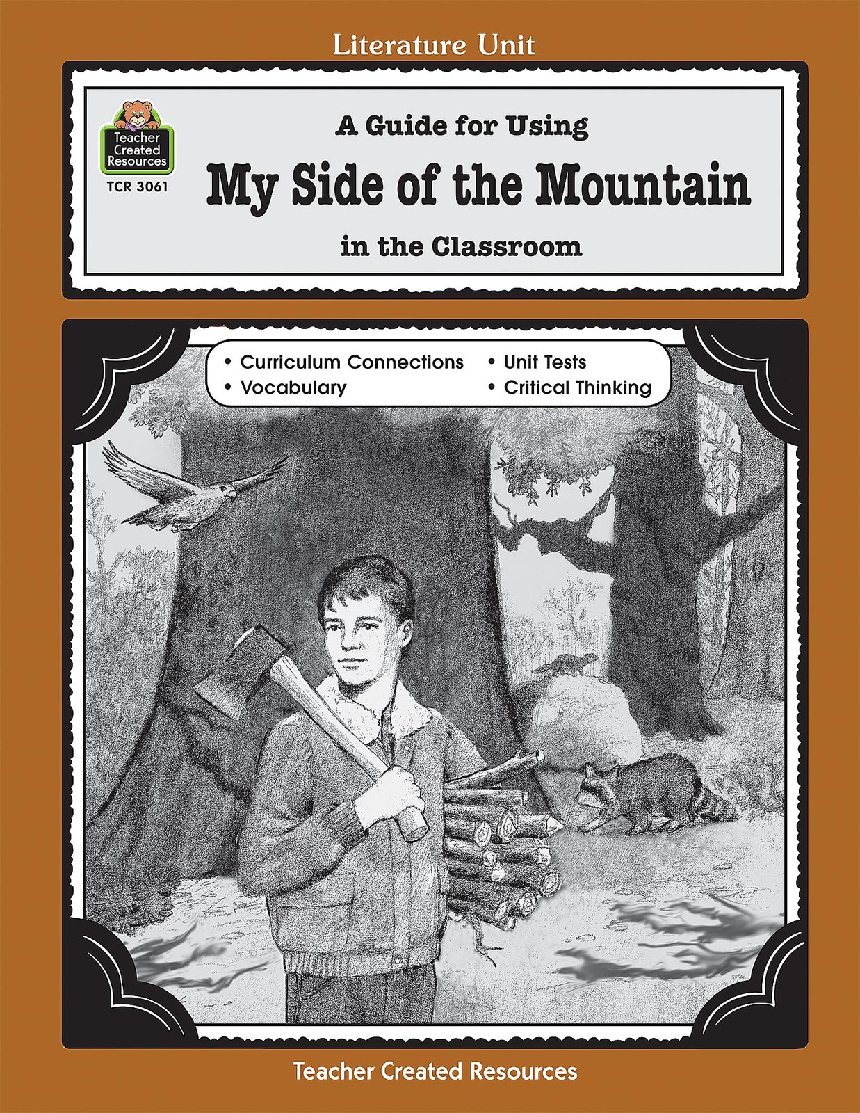 A Guide for Using My Side of the Mountain in the Classroom (Li…