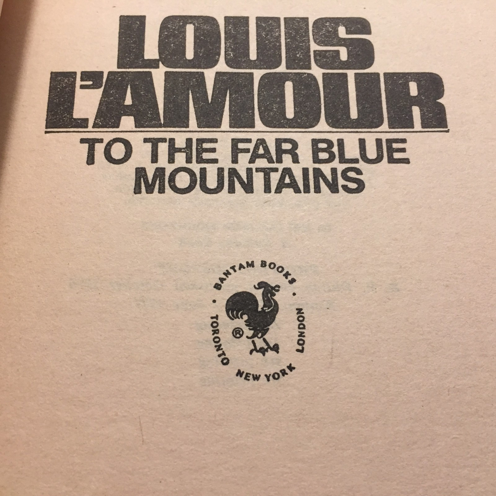 To The Far Blue Mountains Louis L’Amour 1977 Bantam Transatlantic Flight Western