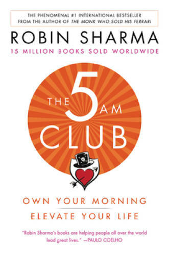 5 AM Club, The: Own Your Morning. Elevate Your Life. – Paperback – VERY GOOD