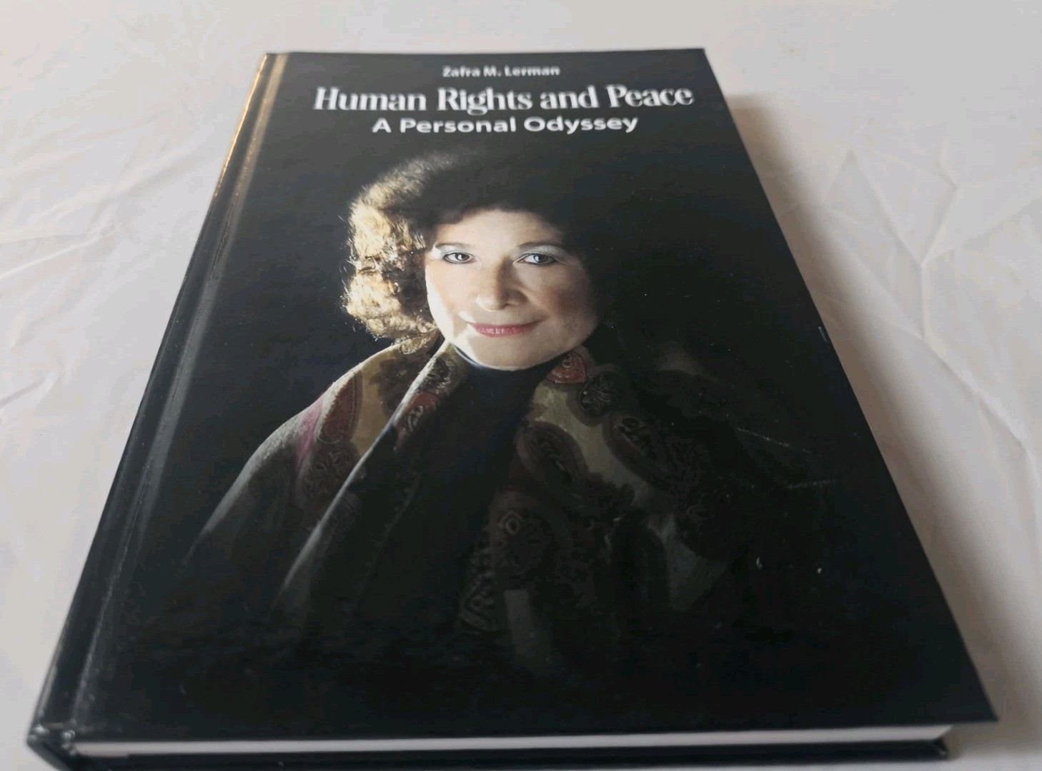 Human Rights and Peace: A Personal Odyssey by Zafra Lerman Hardover
