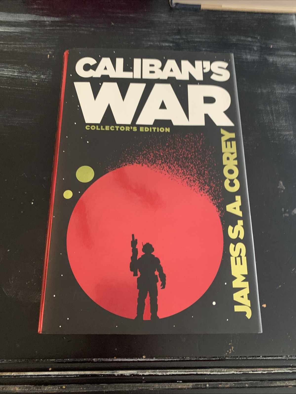 Caliban’s War by James S. A. Corey 2023 Hardcover Anniversary Edition 1st Print