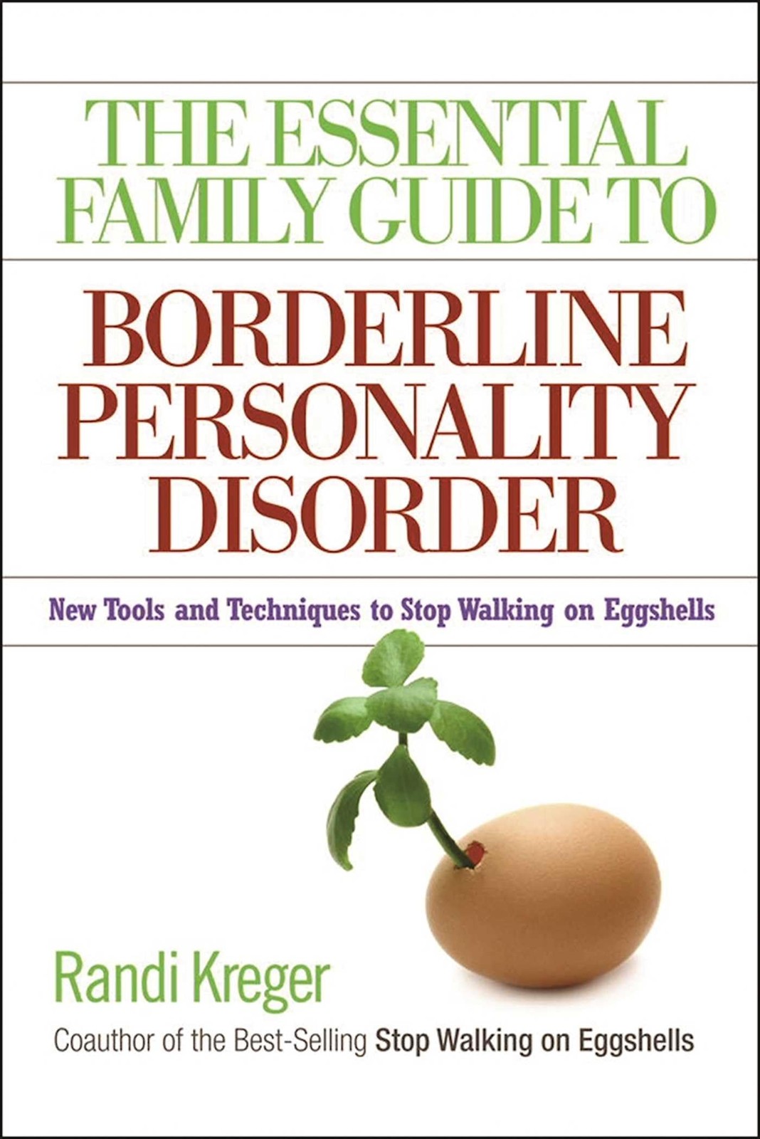 The Essential Family Guide to Borderline Personality Disorder: New Tools and…