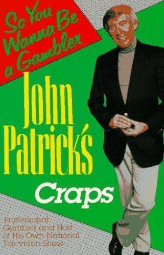 John Patrick’s Craps: ‚So You Wanna Be a Ga- John Patrick, 0818405546, paperback