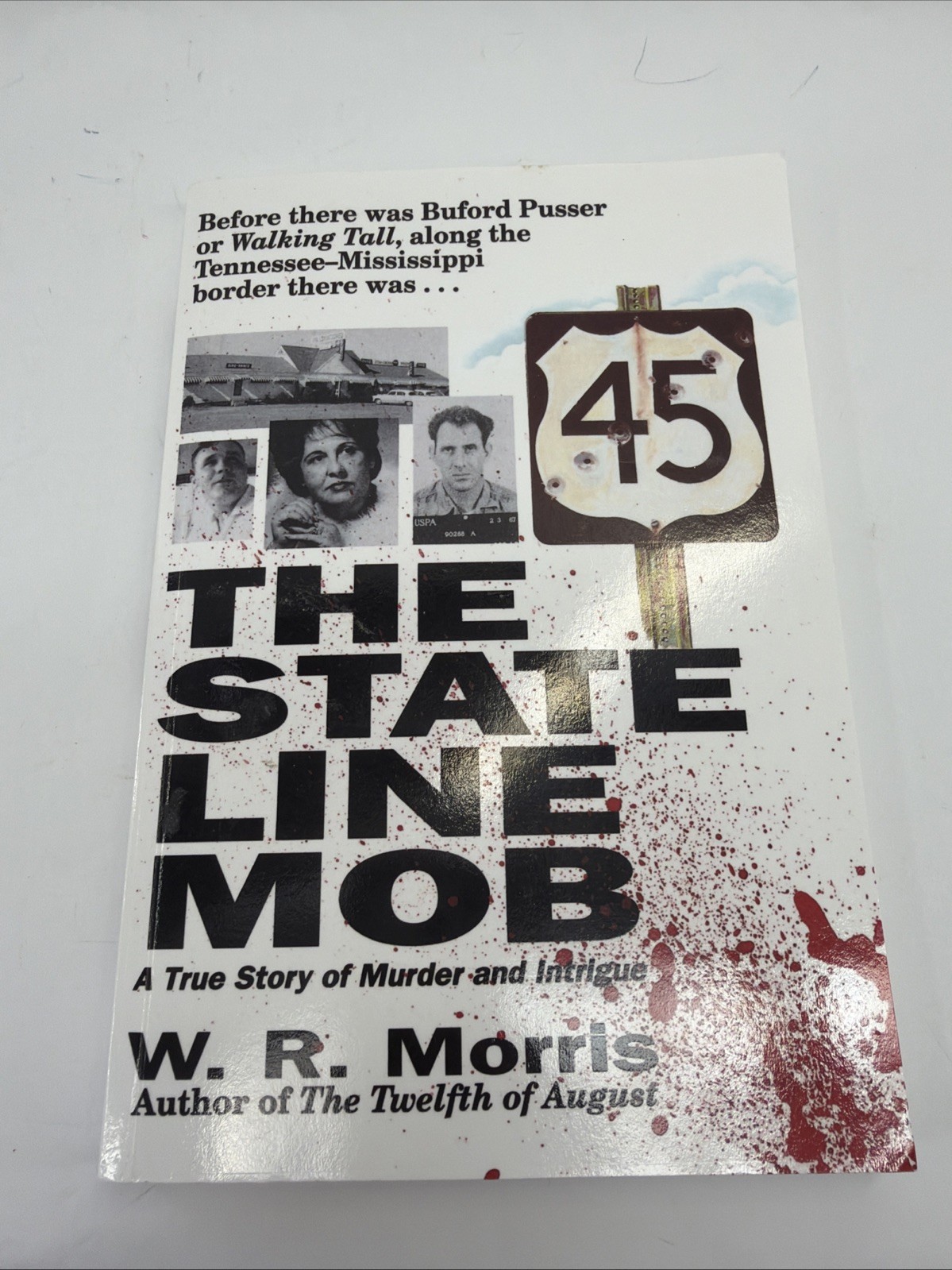 The State Line Mob: A True Story of Murder and Intrigue By W. R. Morris Sc