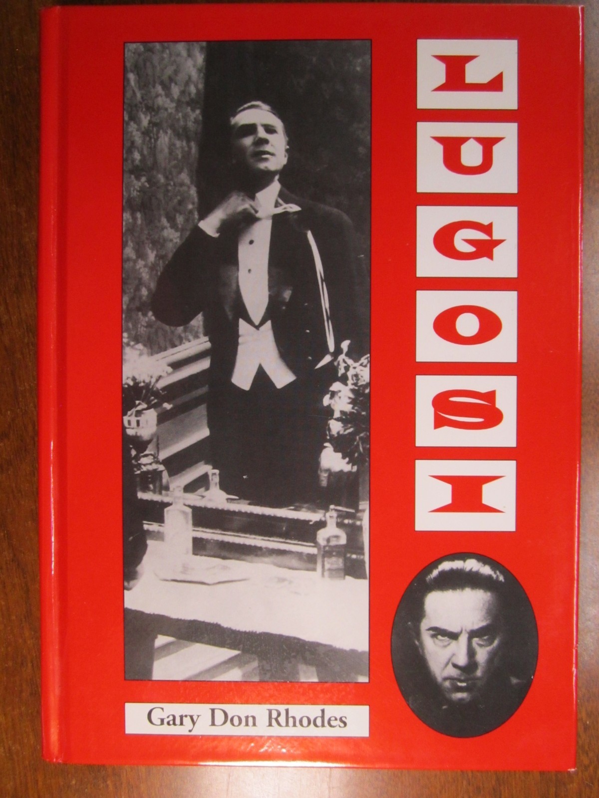 Lugosi His Life in Film on Stage and in the Hearts of Horror Lovers Rhodes 1997