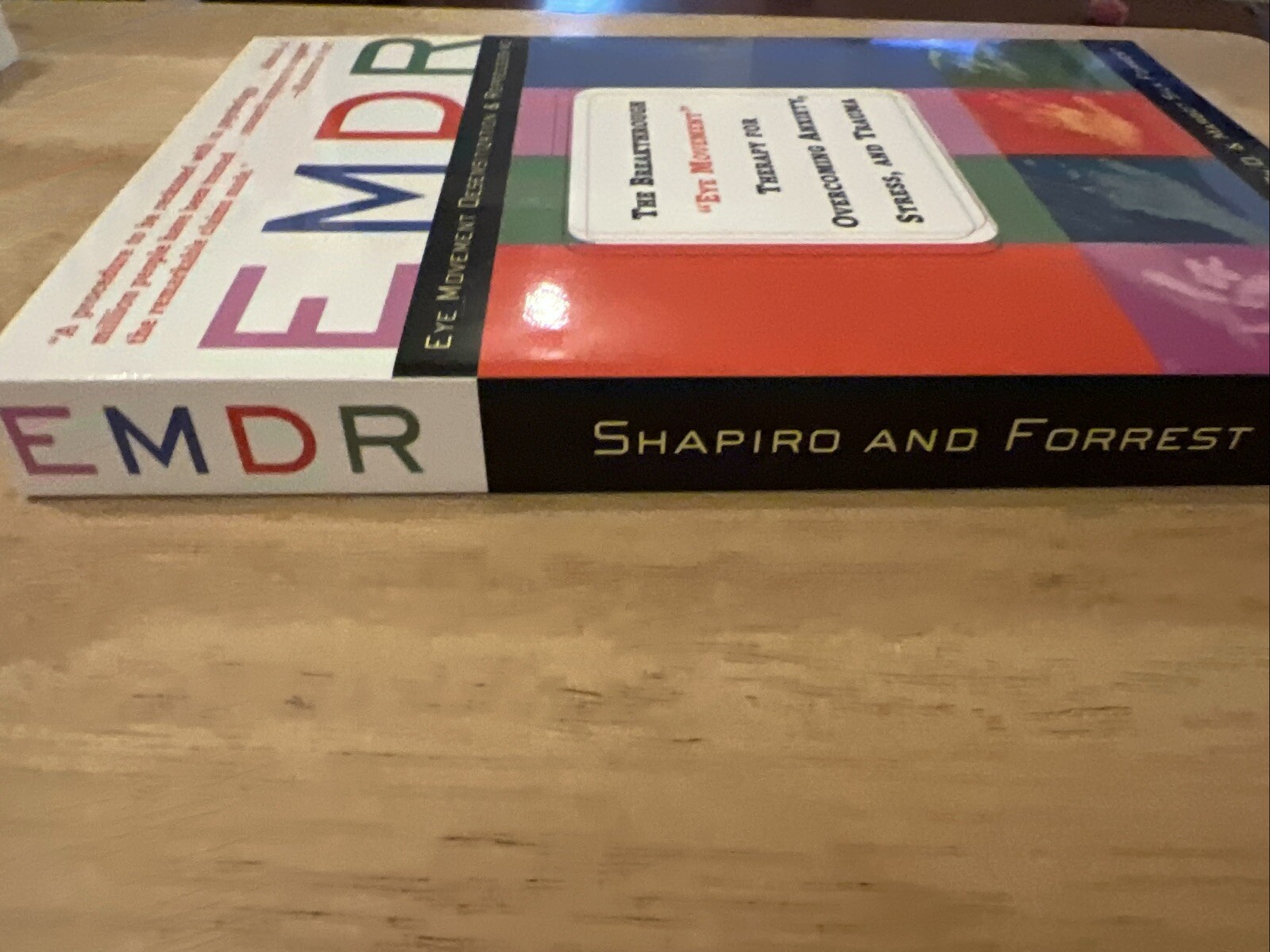 EMDR: The Breakthrough „Eye Movement“ Therapy for Overcoming Anxiety, Stress