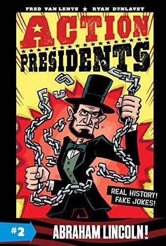 Action Presidents 2: Abraham Lincoln – Paperback By Van Lente, Fred – GOOD