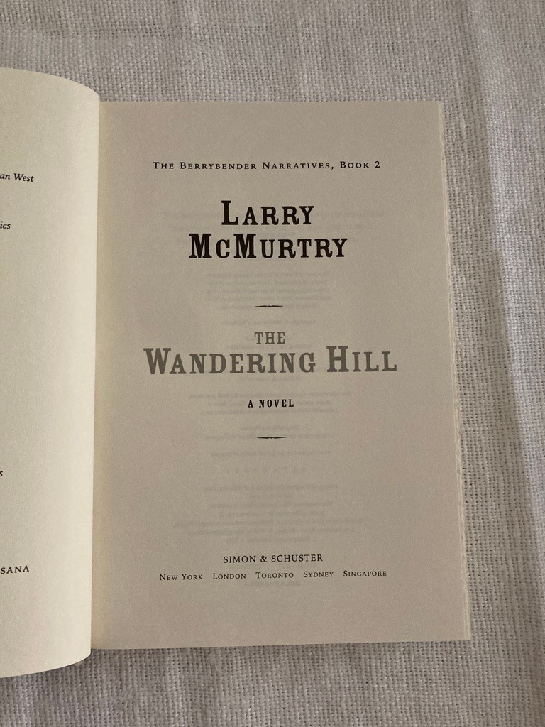 Wandering Hill by Larry McMurtry – 2003 1st Edition, 1st Printing HCDJ New