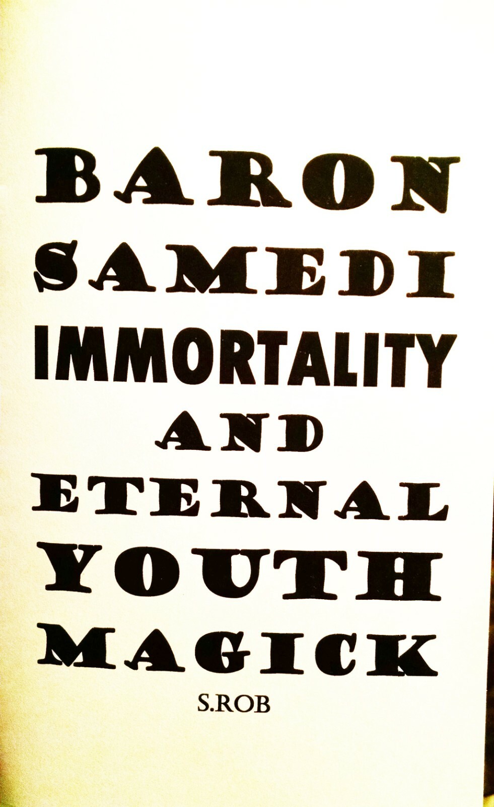 BARON SAMEDI IMMORTALITY & ETERNAL YOUTH MAGICK 76 page staple bound book