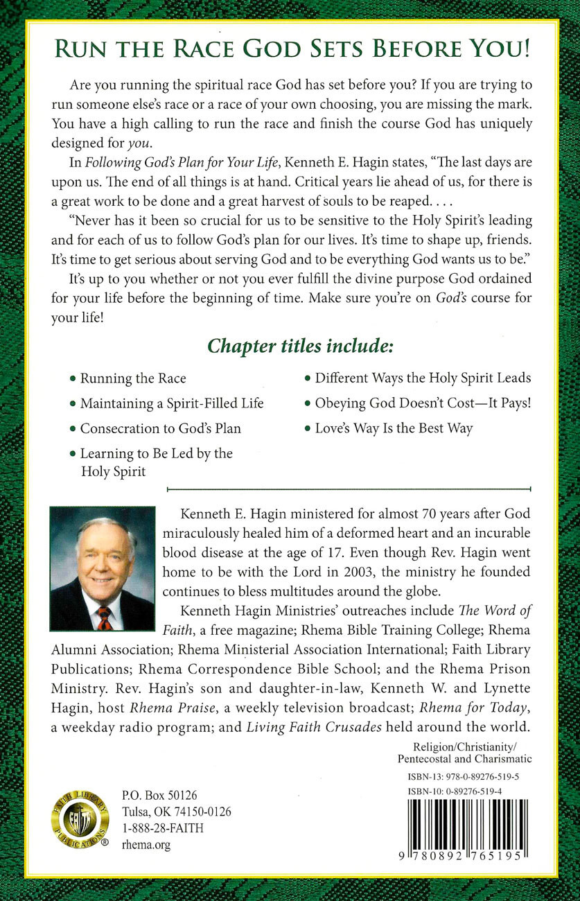 Following God’s Plan For Your Life – by Kenneth E Hagin, Sr.