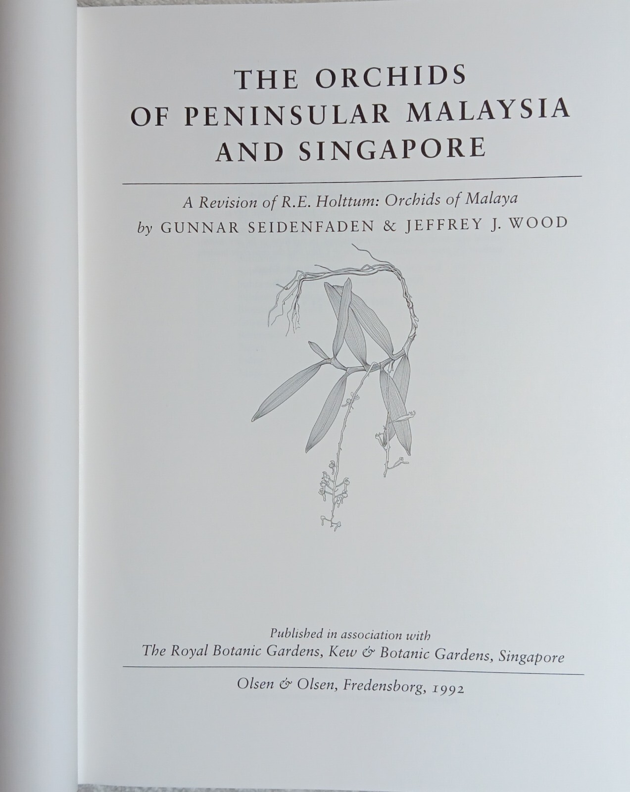 The Orchids of Peninsular Malaysia & Singapore (Seidenfaden & Wood • 1992)