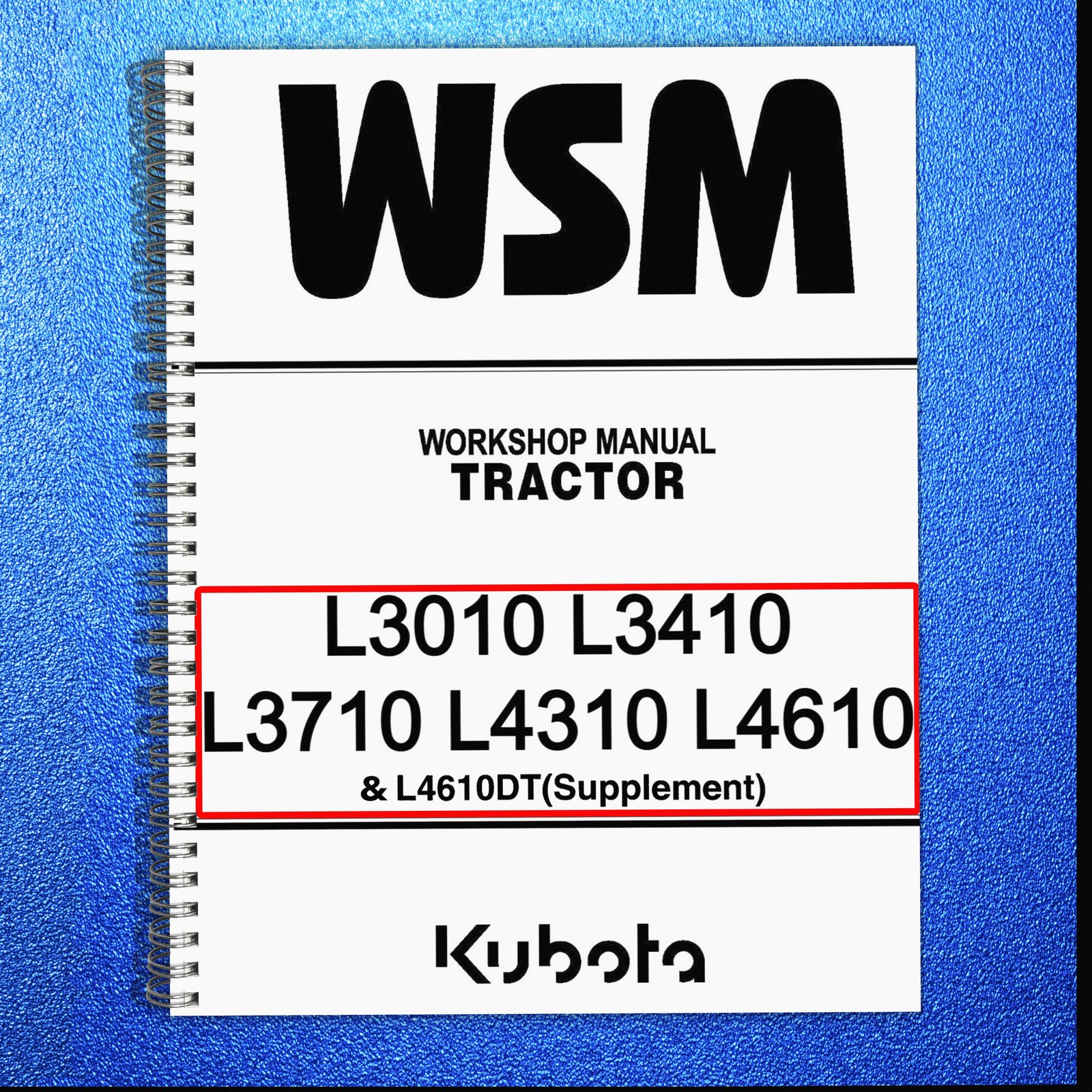 KUBOTA L3010 L3410 L3710 L4310 L4610 WORKSHOP MANUAL +SUPPLEMENT: 684 PGS, 2 VOL