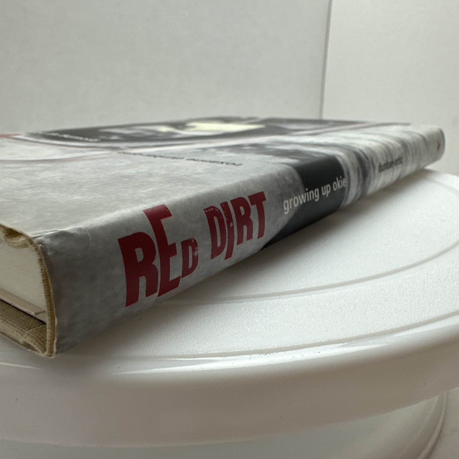Red Dirt Growing Up Okie by Roxanne Dunbar-Ortiz