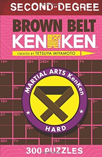 SECOND-DEGREE BROWN BELT KENKEN (MARTIAL ARTS PUZZLES By Tetsuya Miyamoto *VG+*