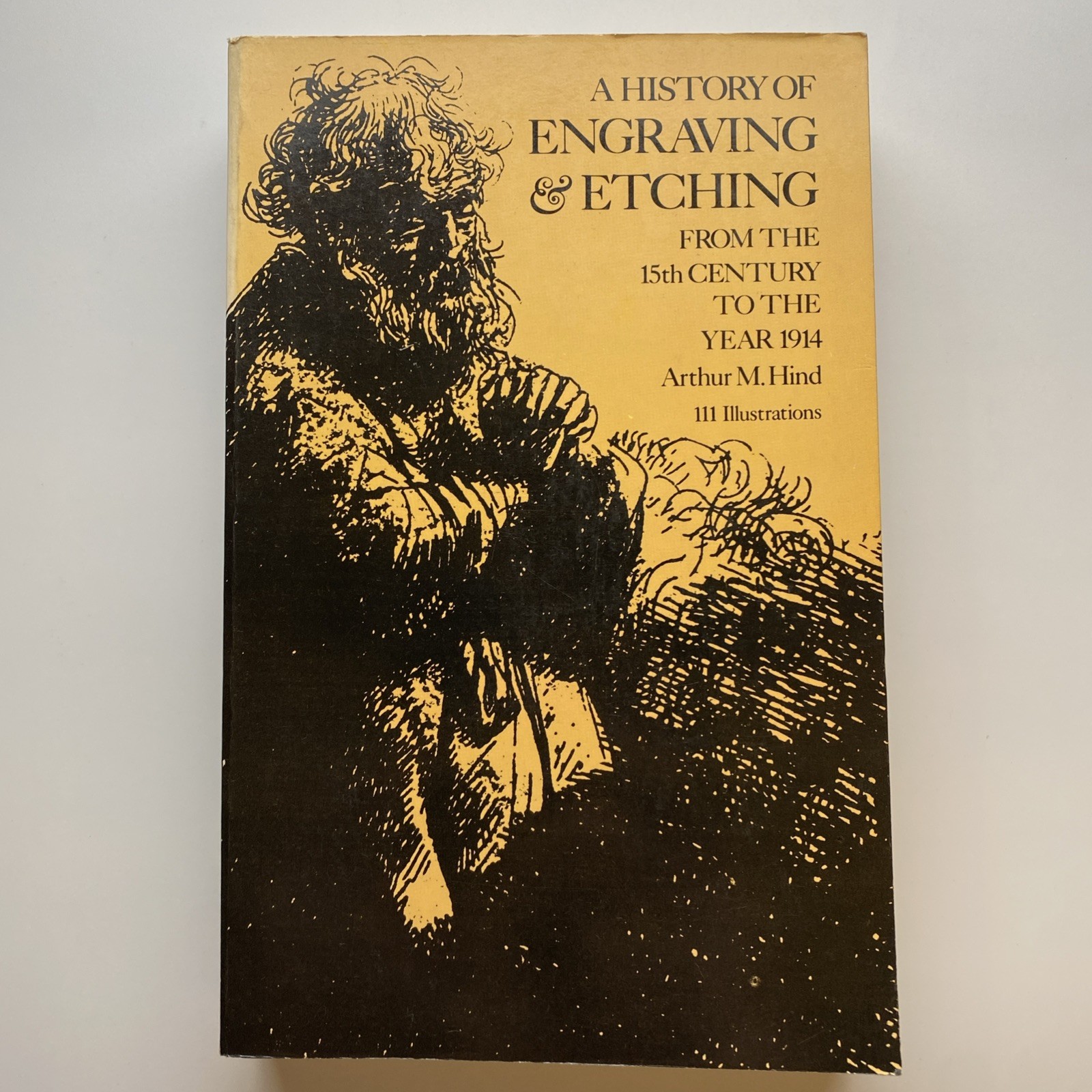 A History of Engraving and Etching From 15th Century To 1914 Arthur Hind 1963 PB