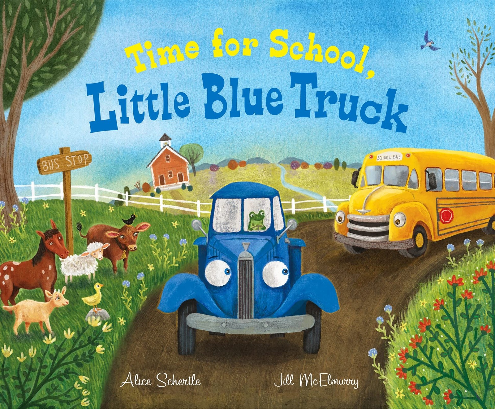 Time for School, Little Blue Truck: A Sweet School Story About Helping Frien…