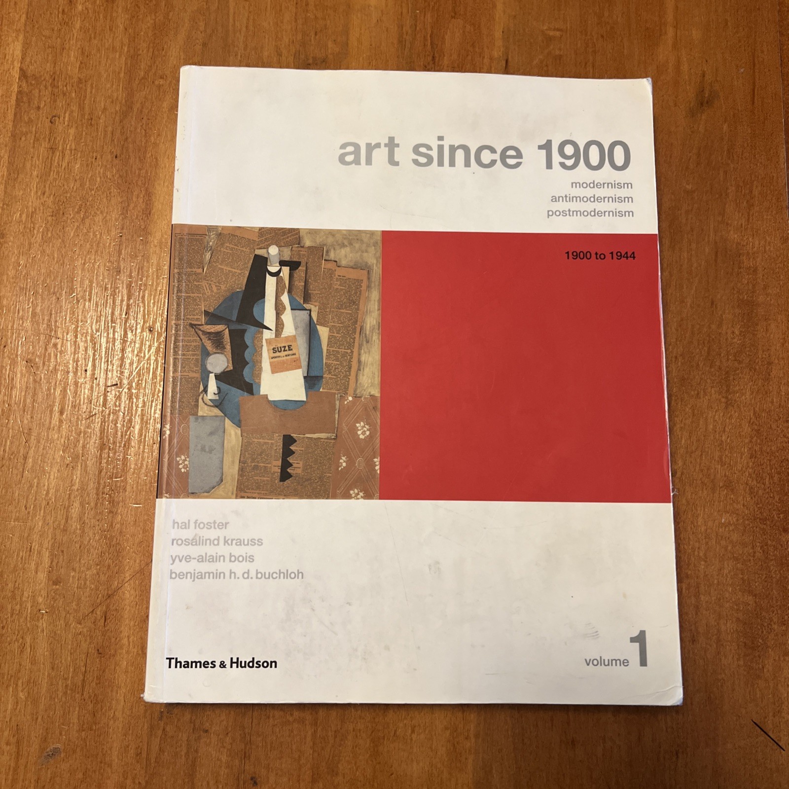 Art since 1900 Vol. 1 : Modernism, Antimodernism, Postmodernism by Rosalind…