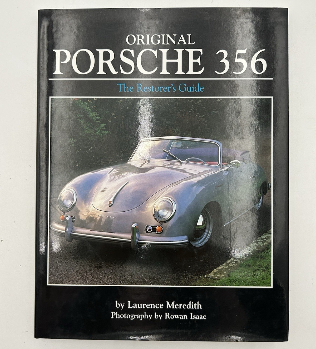 Original Porsche 356 The Restorer’s Guide Coupe Cabriolet Roadster Speedster 1st