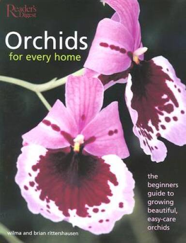 Orchids for Every Home: The Beginners Guide to Growing Beautiful, E – VERY GOOD