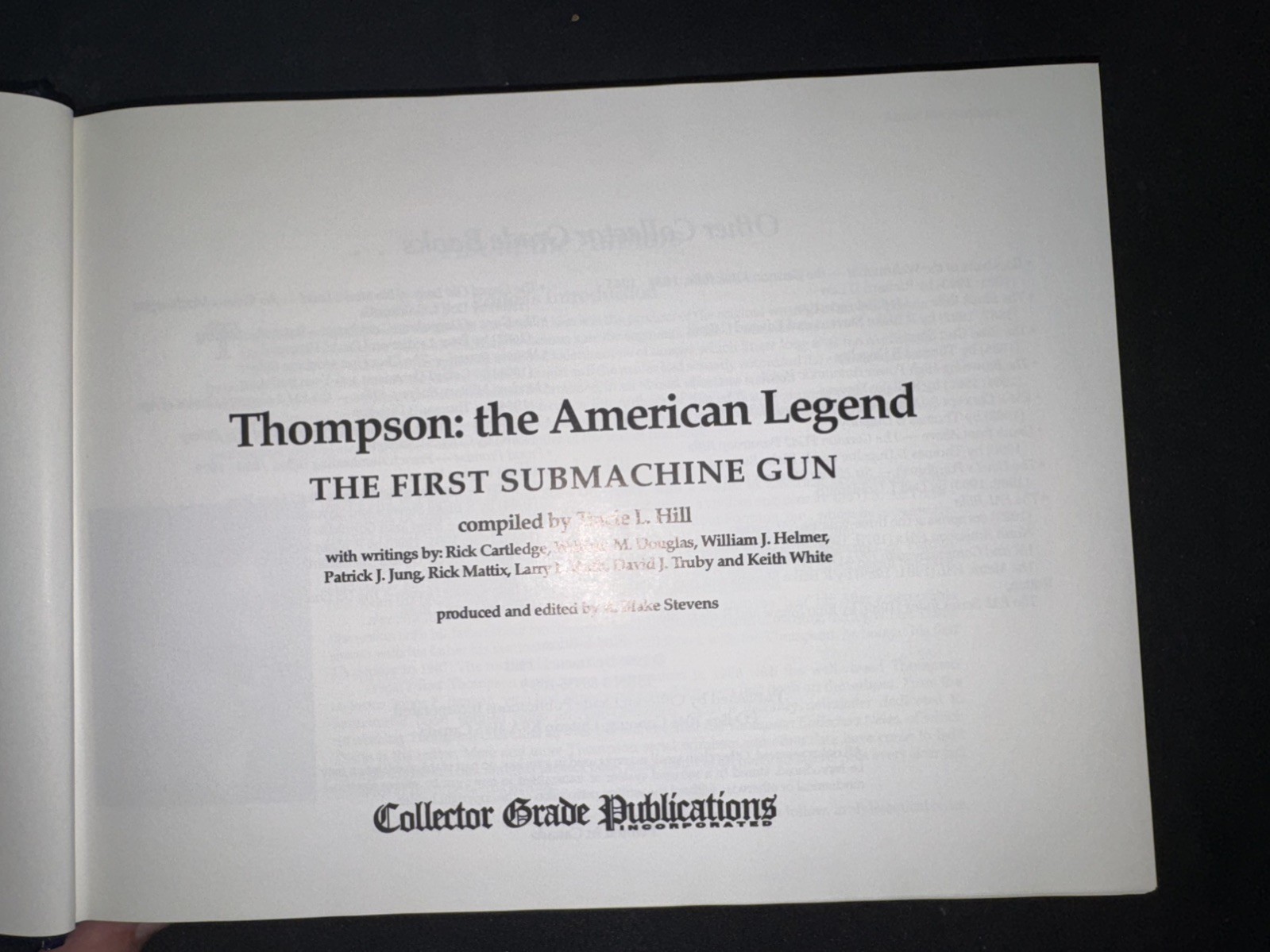 Thompson: The American Legend The First Submachine Gun 1st Ed. by Tracie L. Hill