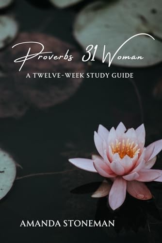 Proverbs 31 Woman: A Twelve-We – VERY GOOD