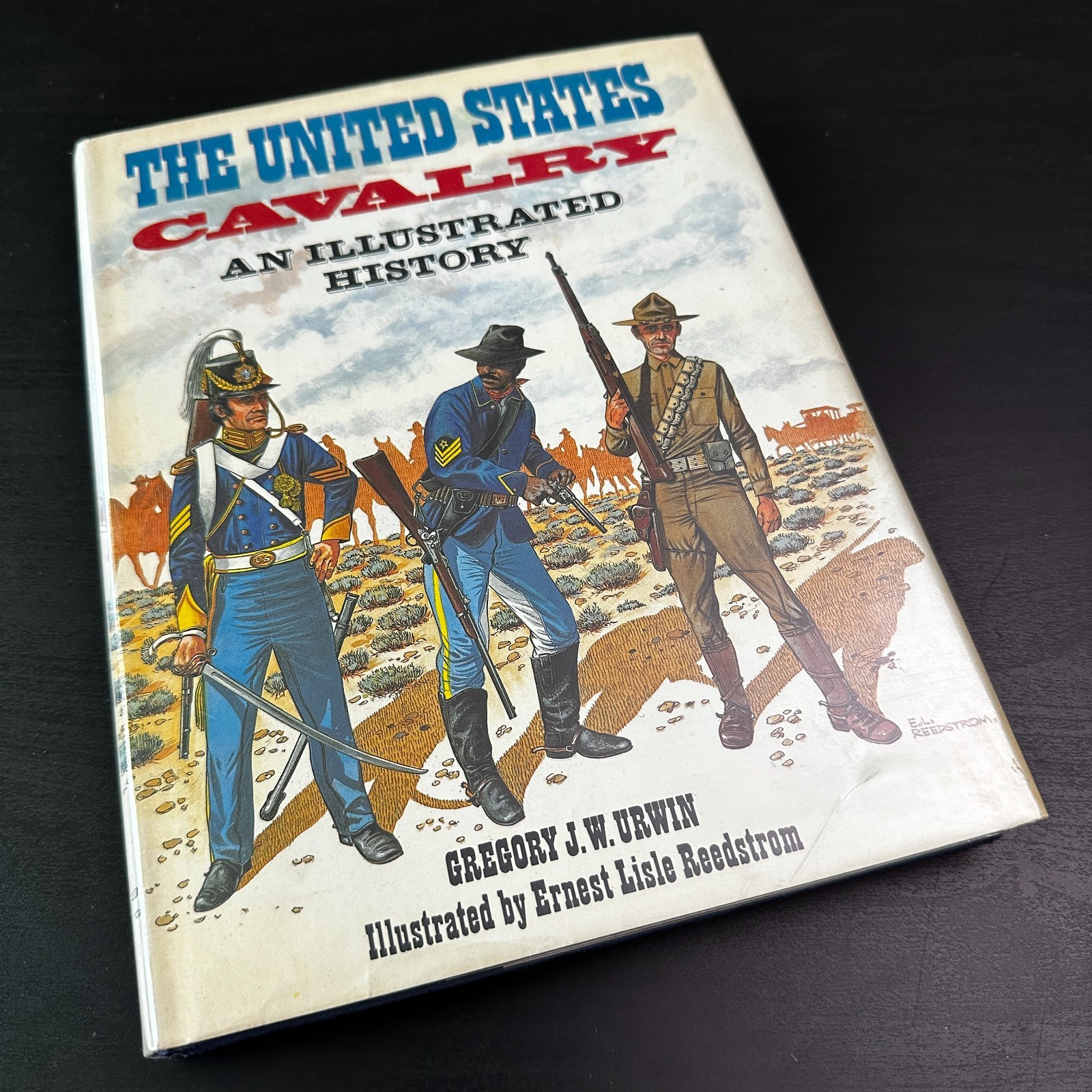 The United States Cavalry Illustrated History HC Gregory Urwin Reedstrom