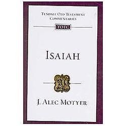 Isaiah by J. Alec Motyer and InterVarsity Press Editors (2009, Trade Paperback)